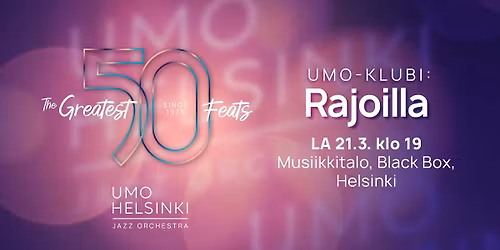 UMO-klubi: Rajoilla