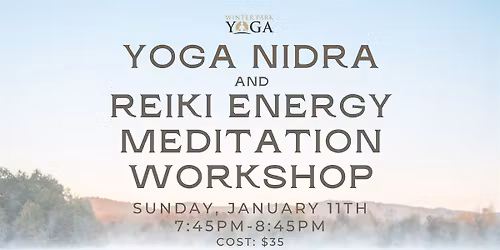 Yoga Nidra and Reiki Energy Meditation Workshop