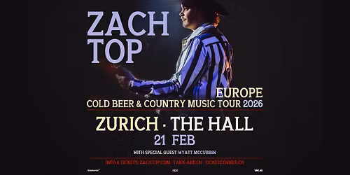 Zach Top \u2022 21.02.26 \u2022 The Hall Z\u00fcrich