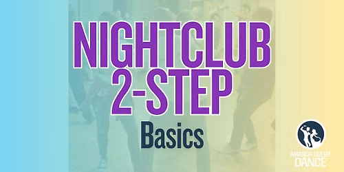 NIGHT CLUB TWO-STEP SERIES - Basics