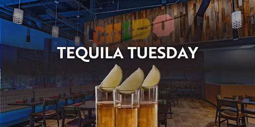 Tequila Tuesday at CHIDO