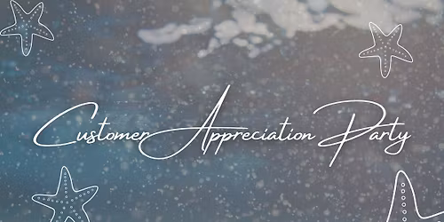 Customer Appreciation Party