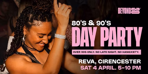 80s &amp; 90s Over 30s Daytime Clubbing - CIRENCESTER\ud83d\udd7a\ud83c\udffd