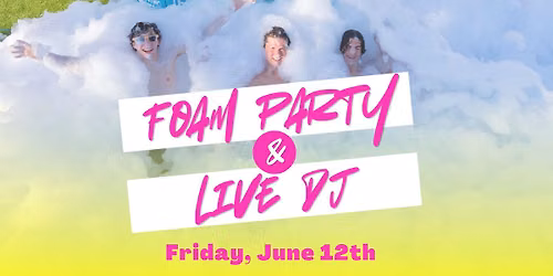 Splash After Dark- Foam Party!