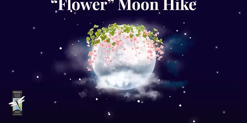 "Flower" Moon Hike
