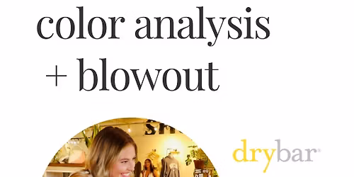 Mini Color Analysis + Blowouts!