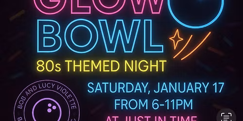 Bowl for a Cause- 80\u2019s themed Glow Bowl Fundraiser