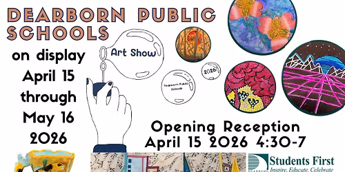 Dearborn Public Schools Art Show