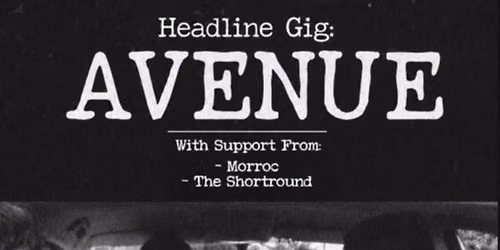 Avenue + Morroc + The Shortround