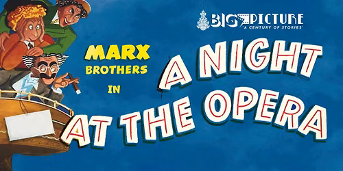 Big Picture: A Night at the Opera (1935)