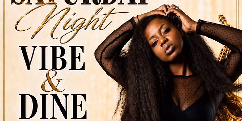 Saturday Night Vibe & Dine Series: Featuring Esther Fitz