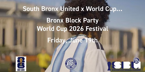 Bronx Block Party & World Cup Festival