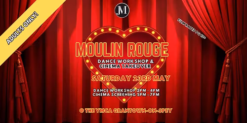 Moulin Rouge Dance Workshop & Cinema Takeover