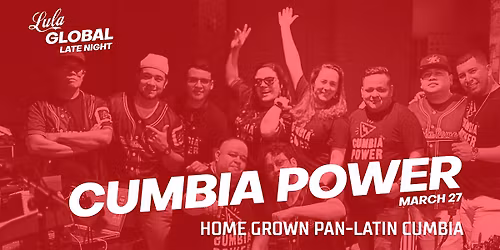 Lula Global Late Night featuring Cumbia Power