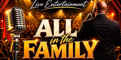 ALL IN THE FAMILY (Live Event)