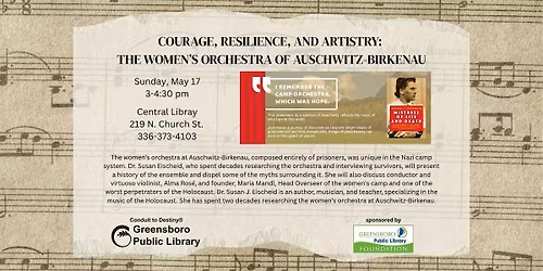 Courage, Resilience and Artistry: The Women's Orchestra of Auschwitz-Birken
