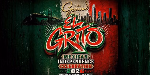El Grito Mexican Independence at The Grand Saturday 9.12.26