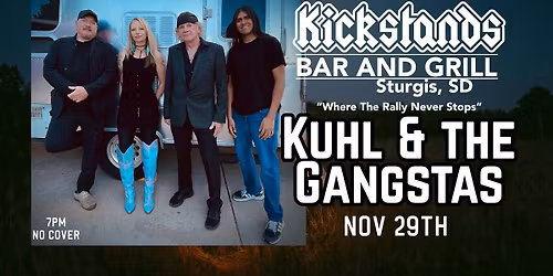 Live Music w\/ Kuhl & The Gangstas at Kickstands, Sturgis