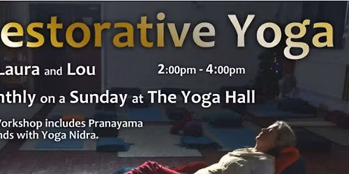 Restorative Yoga Workshop. Attend In Person or on Zoom.