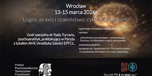 Logos, praxis i szale\u0144stwo \u2013 cykl o schizofrenii