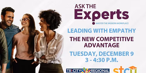 Ask the Experts - Leading with Empathy: The New Competitive Advantage