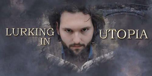 Liminal Festival: Lurking in Utopia