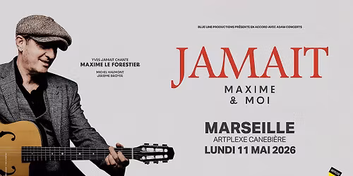 YVES JAMAIT \u2022 MARSEILLE \u2022 ARTPLEXE CANEBIERE \u2022 11 MAI 2026