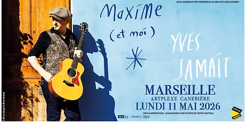 YVES JAMAIT \u2022 MARSEILLE \u2022 ARTPLEXE CANEBIERE \u2022 11 MAI 2026