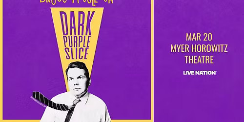 Bruce McCulloch: The Dark Purple Slice Tour at Bella Concert Hall