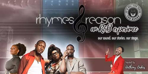 Rhymes and Reason: An R&B Experience