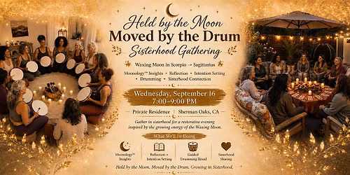 Waxing Moon Women's Drum Circle + Sisterhood Gathering
