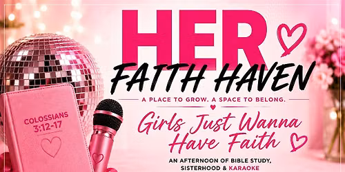 Her Faith Haven: Girls Just Wanna Have Faith