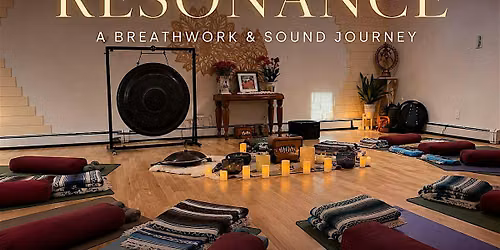 RESONANCE A Breathwork & Sound Experience