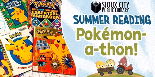Pokémon-a-thon! -- Happening All Day at All Three Library Locations