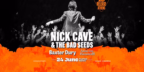 Release Athens 2026 | Nick Cave & The Bad Seeds, Baxter Dury, Anna von Hausswolff 10yearanniversary 