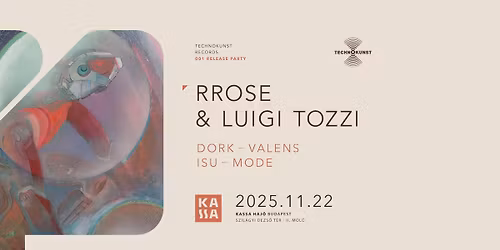 Technokunst 001 \/ Rrose \/ Luigi Tozzi @ Kassa