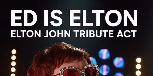 Ed is Elton
