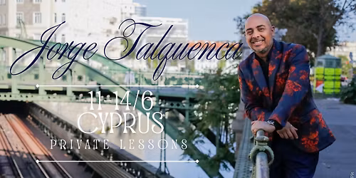 JORGE TALQUENCA-Private Lessons Cyprus (Limasol-Nicosia)