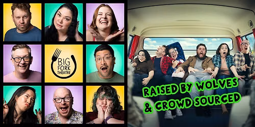 Saturday Night Comedy: Raised by Wolves & Crowd Sourced