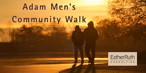 Adam: Men\u2019s Community Walk