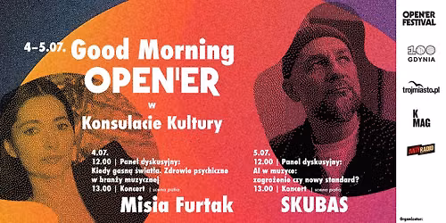 Good Morning Open\u2019er | Misia Furtak | Skubas | panele dyskusyjne i koncerty w Konsulacie Kultury