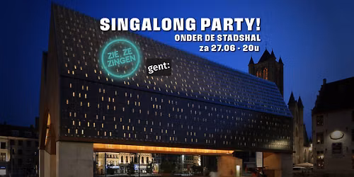 Singalong party onder de stadshal! ZIE ZE ZINGEN!