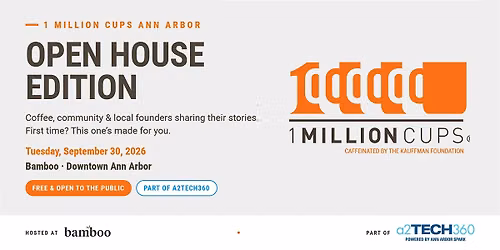 1 Million Cups Ann Arbor: Open House Edition at Bamboo Ann Arbor
