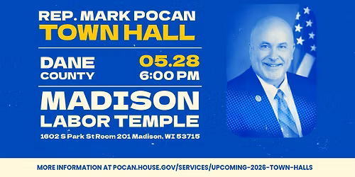 Rep. Mark Pocan Town Hall \u2013 Dane County May 2026