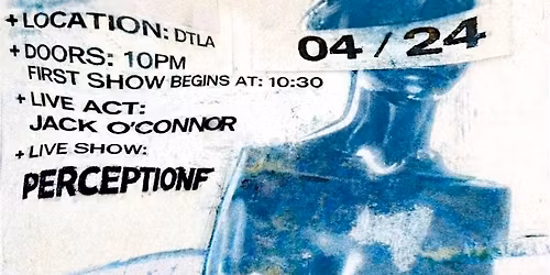 JUST BC PRESENTS: PERCEPTIONF