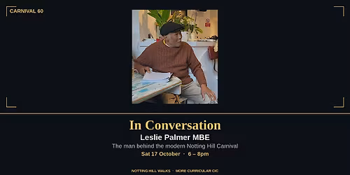 Leslie Palmer MBE | Notting Hill Carnival 60