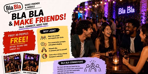 BlaBla & Make Friends HCMC (Special Fridays) \/ We are Back !