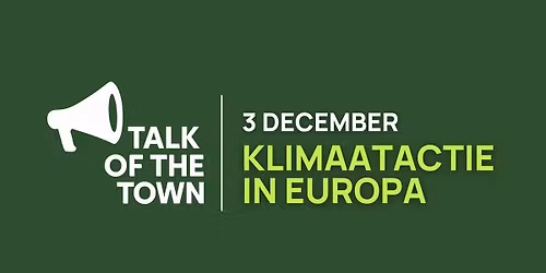 Talk of The Town: Klimaatactie in Europa