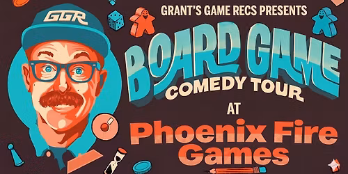 Board Game Comedy Night at Phoenix Fire Games