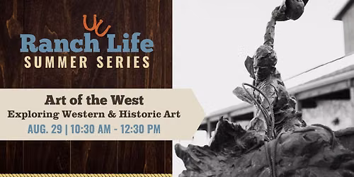 Art of the West | Ranch Life Summer Series